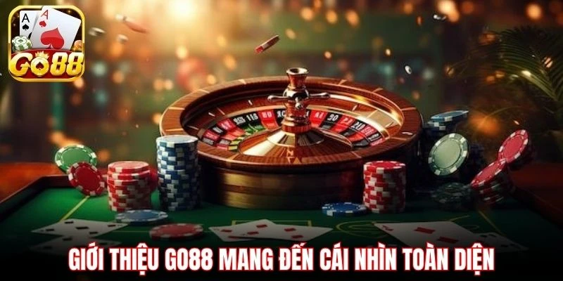 Giới thiệu GO88 mang đến cái nhìn toàn diện