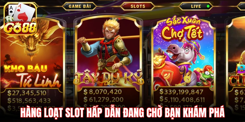 Hàng loạt slot hấp dẫn đang chờ bạn khám phá