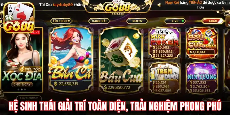 Hệ sinh thái giải trí toàn diện, trải nghiệm phong phú