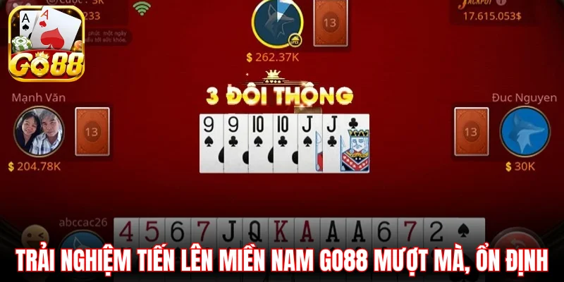 Trải nghiệm Tiến lên miền Nam Go88 mượt mà, ổn định